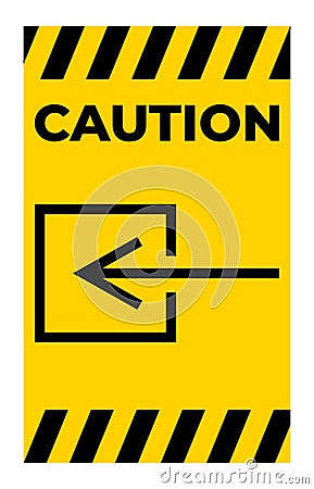 Caution Input Entrance Non-Electrical Symbol Sign On White Background Vector Illustration