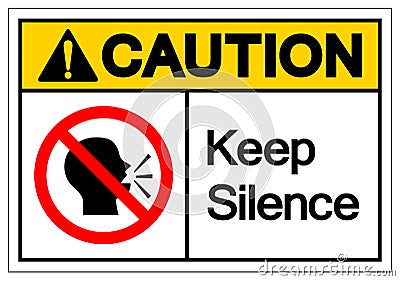 Caution Keep Silence Symbol Sign, Vector Illustration, Isolate On White Background Label. EPS10 Vector Illustration