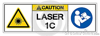 Caution Laser 1C Symbol Sign ,Vector Illustration, Isolate On White Background Label. EPS10 Vector Illustration