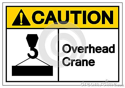 Caution Overhead Crane Symbol Sign, Vector Illustration, Isolate On White Background Label .EPS10 Vector Illustration
