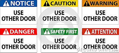Caution Sign, Caution: Use Other Door Vector Illustration