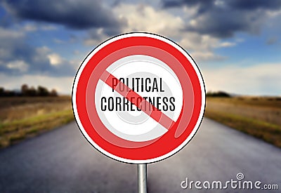 Caution Sign - End of Political Correctness Stock Photo