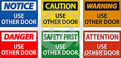 Caution Sign, Caution: Use Other Door Vector Illustration