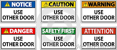 Caution Sign, Caution: Use Other Door Vector Illustration