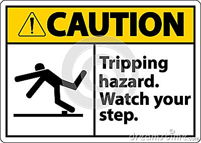 Caution Watch Your Step Tripping Hazard Sign On White Background Vector Illustration