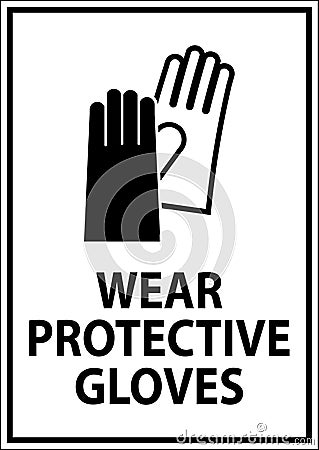 Caution Wear protective gloves sign Vector Illustration
