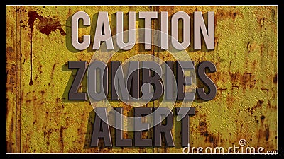 Caution zombies alert Stock Photo