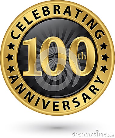 Celebrating 100th anniversary gold label, vector Vector Illustration