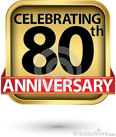 Celebrating 80th years anniversary gold label, vector illustration Vector Illustration