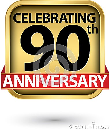 Celebrating 90th years anniversary gold label, vector illustration Vector Illustration