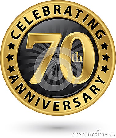 Celebrating 70th years anniversary gold label, vector Vector Illustration