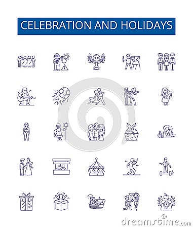 Celebration and holidays line icons signs set. Design collection of Festivals, Celebrations, Holidays, Party, Merriment Vector Illustration