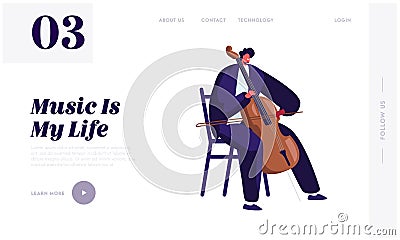 Cellist Playing on Cello Website Landing Page, Male Musician Character with Classic Instrument Preparing for Concert, Artist Vector Illustration