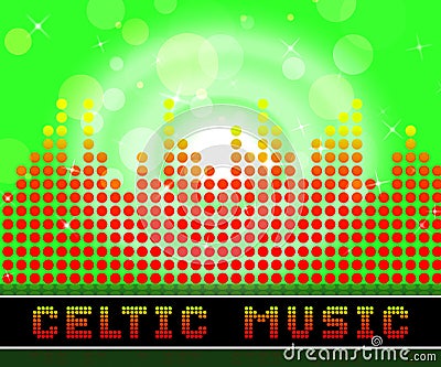 Celtic Music Represents Sound Track And Gaelic Stock Photo