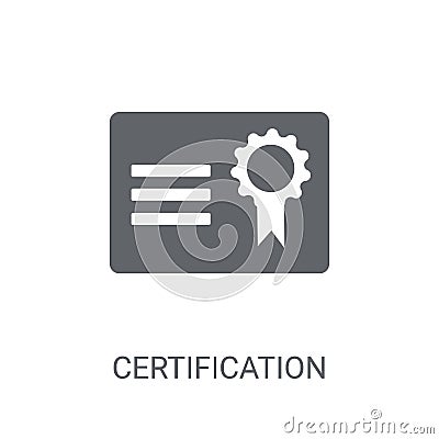 Certification icon. Trendy Certification logo concept on white b Vector Illustration