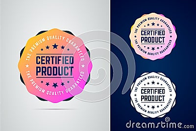 Certified, quality guaranteed product vector color badge. Vector Illustration