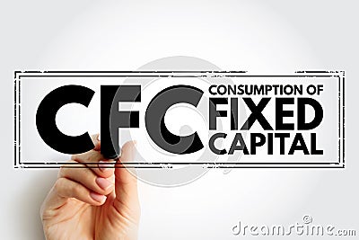 CFC Consumption of fixed capital - decline in value of fixed assets owned, acronym text stamp Stock Photo