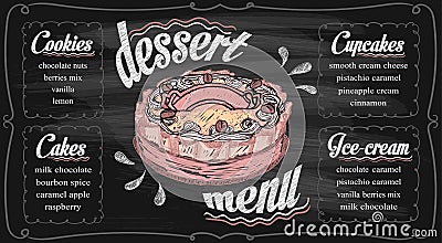 Chalk dessert menu template on a chalkboard - cupcakes, cakes, ice-cream and cookies Vector Illustration