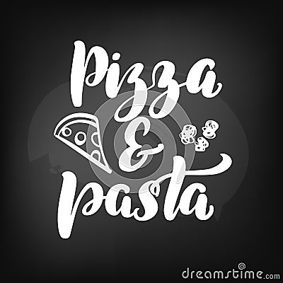 Lettering pizza and pasta Vector Illustration