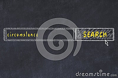 Chalkboard drawing of search browser window and inscription circumstance Stock Photo