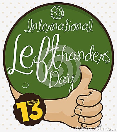 Chalkboard with Greeting Sign and Thumb up for Left-handers Day, Vector Illustration Vector Illustration