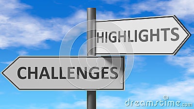 Challenges and highlights as a choice, pictured as words Challenges, highlights on road signs to show that when a person makes Cartoon Illustration