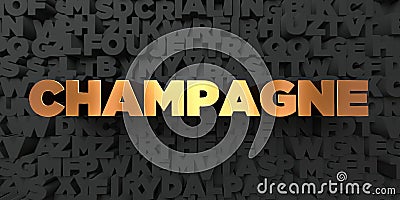 Champagne - Gold text on black background - 3D rendered royalty free stock picture Editorial Stock Photo