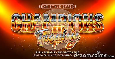 Champions Trophy Text Style Effect. Editable Graphic Text Template Vector Illustration