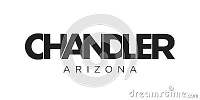 Chandler, Arizona, USA typography slogan design. America logo with graphic city lettering for print and web Vector Illustration