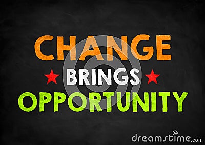 Change brings opportunity Stock Photo