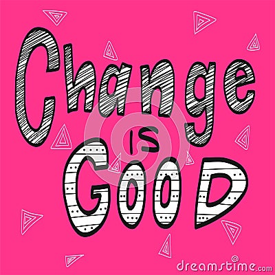 Change is good word illustration Vector Illustration