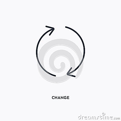 Change outline icon. Simple linear element illustration. Isolated line Change icon on white background. Thin stroke sign can be Vector Illustration