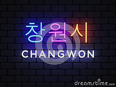 Changwon City neon sign vector. City in South Korea. Translate Changwon. Design template, light banner, night signboard Vector Illustration