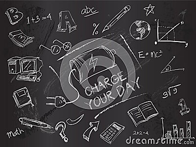 Charge your day on blackboard Vector Illustration