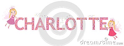 Charlotte female name with cute fairy Vector Illustration