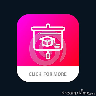 Chart, Education, Presentation, School Mobile App Button. Android and IOS Line Version Vector Illustration