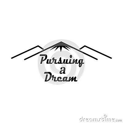 Chasing a dream quote letter, inspiration, motivation, abstract design Vector Illustration