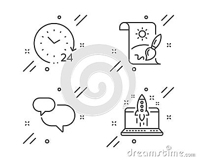 Chat message, Creative painting and 24 hours icons set. Start business sign. Speech bubble, Graphic art, Time. Vector Vector Illustration