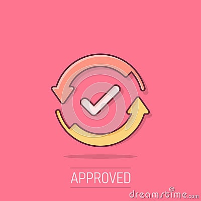 Check mark sign icon in comic style. Confirm button cartoon vector illustration on isolated background. Accepted splash effect Vector Illustration