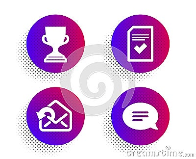 Checked file, Send mail and Award cup icons set. Chat sign. Correct document, Sent message, Trophy. Vector Vector Illustration