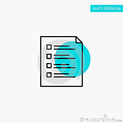 Checklist, Check, File, List, Page, Task, Testing turquoise highlight circle point Vector icon Vector Illustration