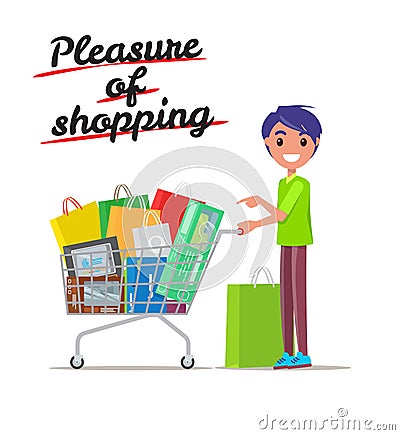 Cheerful man with bags and purchases in shopping cart. Smiling male character having pleasure of buy Vector Illustration
