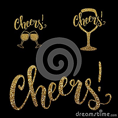 Cheers gold glitter text and wine glasses, motivational poster design, vector illustration Vector Illustration