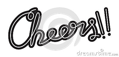 Cheers! Hand drawn custom lettering vector Vector Illustration