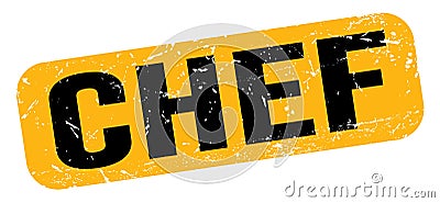 CHEF text on yellow-black grungy stamp sign Stock Photo