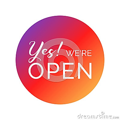 Sign Yes We are Open Coronavirus Covid 19 Vector Illustration