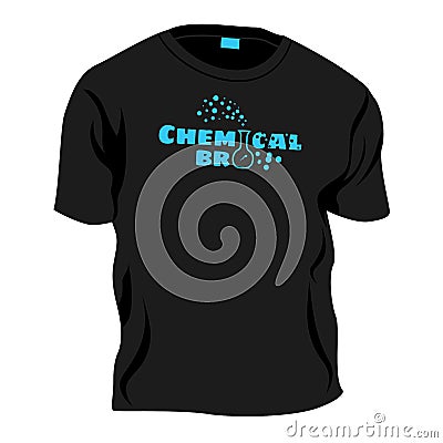 Chemical bro - t-shirt decoration, vector joke illustration Vector Illustration