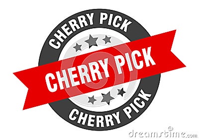 cherry pick sign. cherry pick round ribbon sticker. cherry pick Vector Illustration