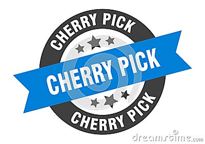 cherry pick sign. cherry pick round ribbon sticker. cherry pick Vector Illustration