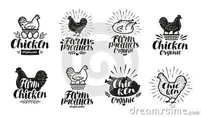 Chicken label set. Food, poultry farm, meat, egg icon or logo. Lettering vector illustration Vector Illustration